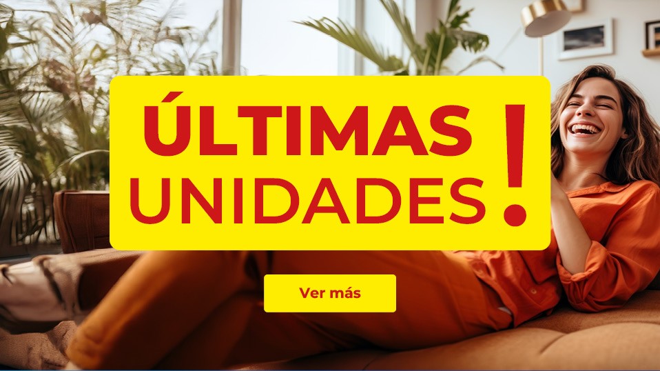 Últimas Unidades Disponibles